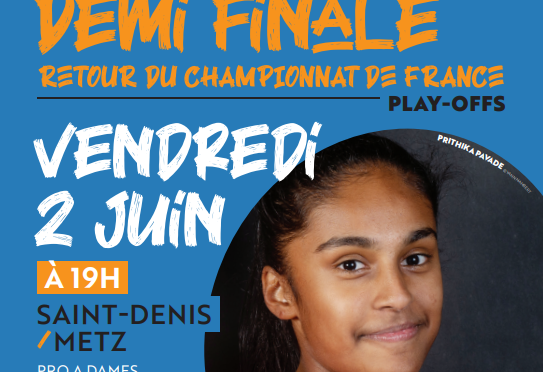 PRO A DAMES – VENDREDI 2 JUIN A 19H – A SAINT-DENIS (93) – DEMI FINALE RETOUR