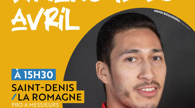 PRO A MESSIEURS – DIMANCHE 16 AVRIL A 15H30 – A SAINT-DENIS (93)